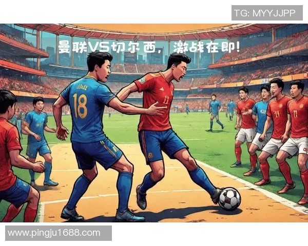 切尔西与曼联2017年精彩对决回顾乐视独家直播盛况分析